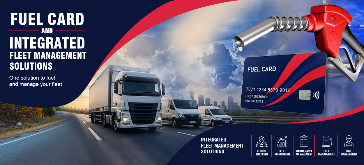 FUEL CARD & INTEGRATED FLEET MANAGEMENT SOLUTIONS